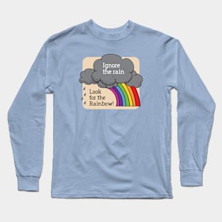 Look For The Rainbow Long Sleeve T-Shirt